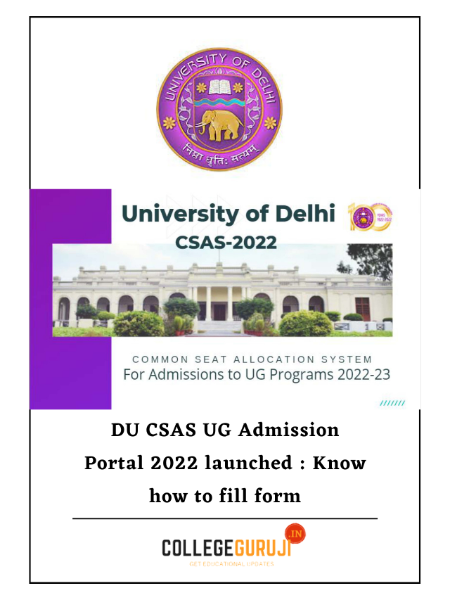 DU CSAS UG Admission Portal 2022 launched : Know how to fill form