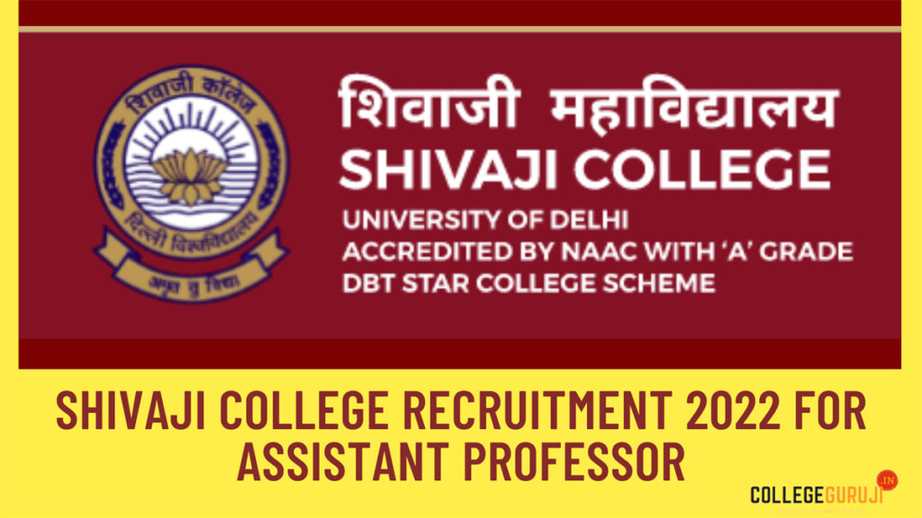 Shivaji College Recruitment 2022 for Assistant Professor, 57 Posts