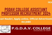 PGDAV College Assistant Professor Recruitment 2024 | 8 Posts, Apply online, Official Advertisement | DU JOBS | Delhi University PGDAV College Assistant Professor Recruitment 2024